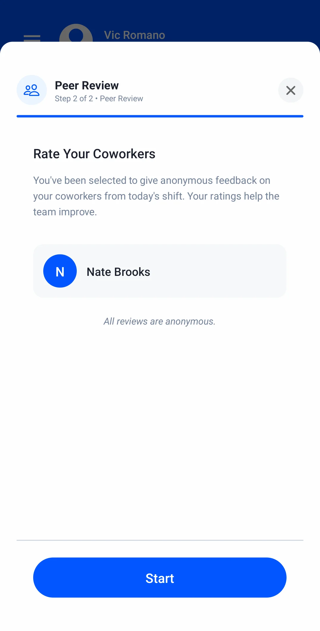 Peer Review, step 2 of 2: Rate Your Coworkers — you’ve been selected to give anonymous feedback on your coworkers from today’s shift: Nate Brooks. All reviews are anonymous.